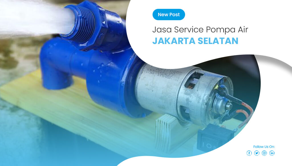 artikel Jasa Service Pompa Air Jakarta Selatan