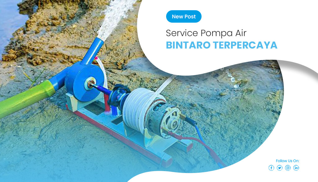 artikel Service Pompa Air Bintaro Terpercaya